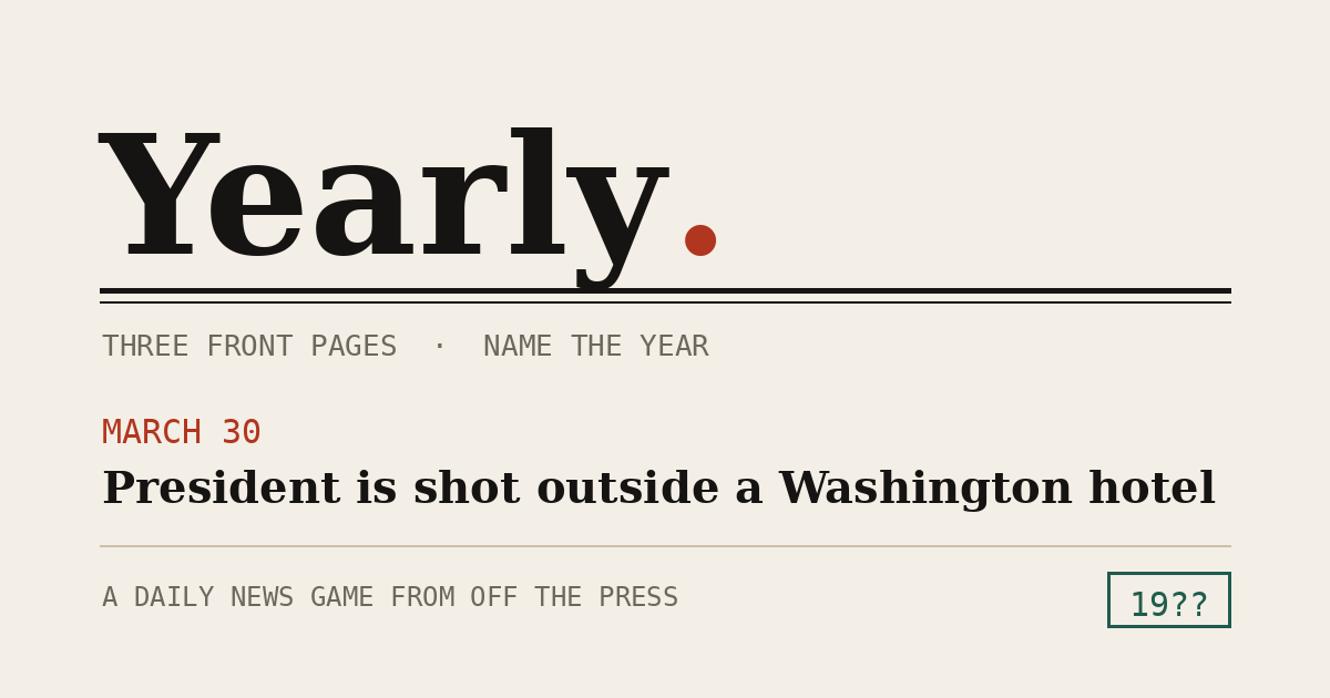 Yearly — a daily guess the year game from Off The Press